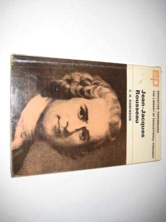 9780416152203: Jean-Jacques Rousseau: His Thought and Its Relevance Today (Education Paperbacks)