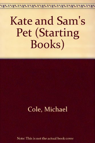 9780416153606: Kate and Sam's Pet (Starting Books)