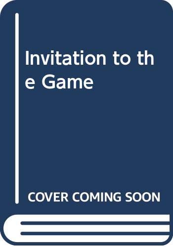 Stock image for Invitation to the Game for sale by WorldofBooks