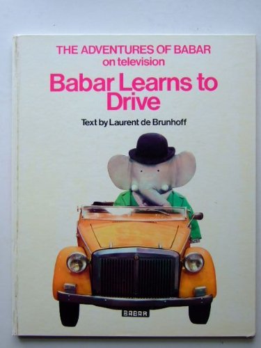 Stock image for Babar Learns to Drive for sale by HPB-Diamond