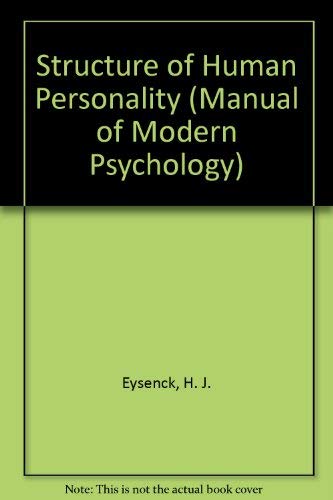 Structure of Human Personality (Manual of Modern Psychology) (9780416164206) by Hans JÃ¼rgen Eysenck