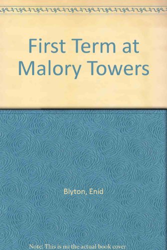 Beispielbild fr First Term at Malory Towers zum Verkauf von WorldofBooks