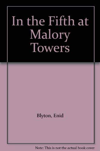 Stock image for In the Fifth at Malory Towers for sale by WorldofBooks
