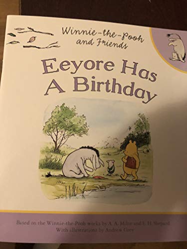 Beispielbild fr Eeyore Has a Birthday (Winnie-the-Pooh) zum Verkauf von AwesomeBooks