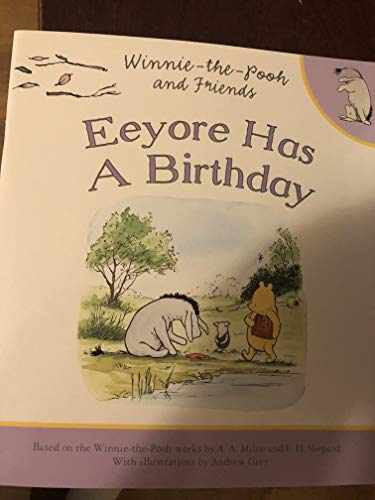 Imagen de archivo de Eeyore Has a Birthday (Winnie-the-Pooh) a la venta por WorldofBooks