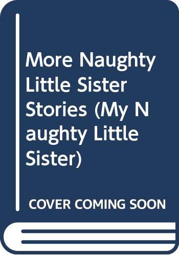 More naughty little sister stories (Read aloud book) (9780416166804) by Edwards, Dorothy