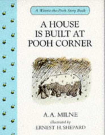 9780416171129: A House is Built at Pooh Corner: no 10 (Winnie-The-Pooh story books)