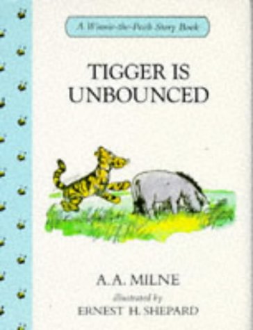 9780416171723: Tigger is Unbounced: 16 (Winnie-the-Pooh story books)