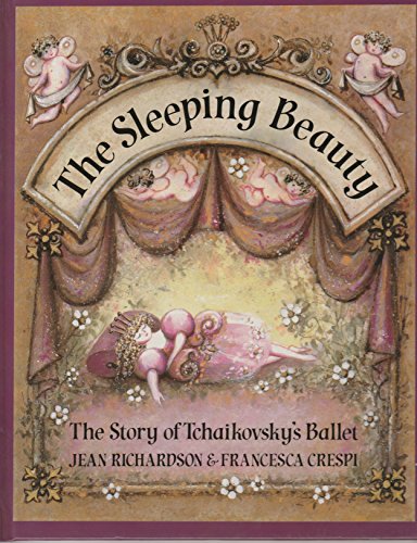 Beispielbild fr Sleeping Beauty : The Story of Tchaikovsky's Ballet zum Verkauf von Wonder Book