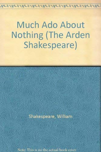 Stock image for Much Ado About Nothing (The Arden Shakespeare) for sale by WorldofBooks