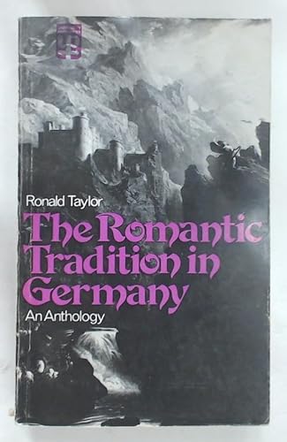 Beispielbild fr The Romantic Tradition in Germany: An Anthology zum Verkauf von Anybook.com