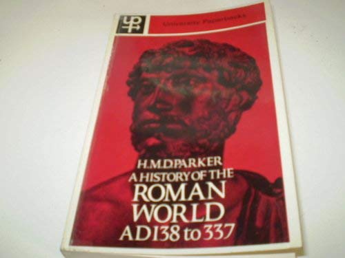 Stock image for Methuen's History of the Greek and Roman World: A History of the Roman World, A.D.138 to 337 (Volume 7) for sale by Anybook.com