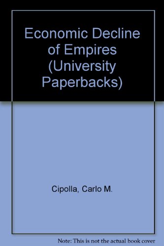 9780416182101: Economic Decline of Empires (University Paperbacks)