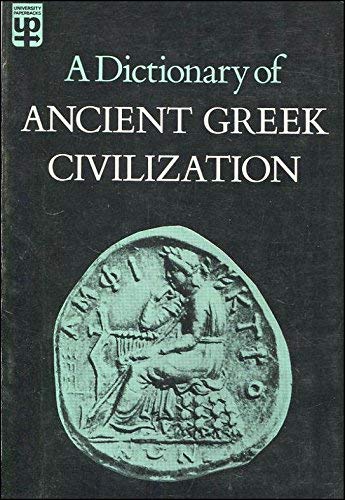 Stock image for A Dictionary of Ancient Greek Civilization. for sale by FIRENZELIBRI SRL