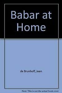 9780416184525: Babar at Home (Babar reduced facsimiles)