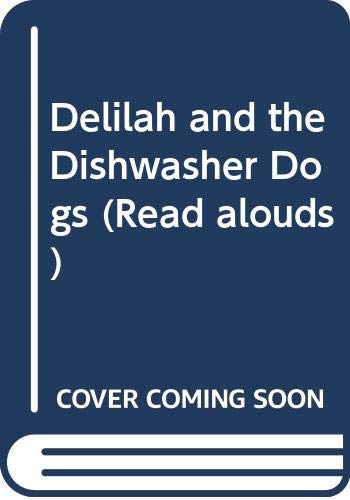 Stock image for Delilah and the Dishwasher Dogs (Read alouds) for sale by AwesomeBooks