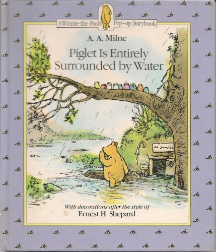 Stock image for Piglet is Surrounded by Water (Bk. 2) (Winnie-the-Pooh pop-up story books) for sale by WeBuyBooks