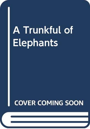 Stock image for Trunkful of Elephants, A for sale by S.Carter