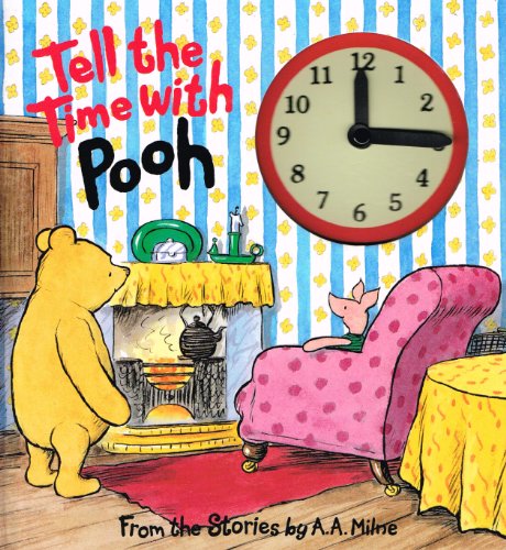 Tell the Time with Pooh: A Clock Book (Hunnypot Library) (9780416190663) by A.A. Milne