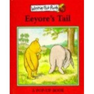 Eeyore's Tail : A Pop-Up Book