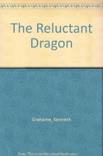 Beispielbild fr The Reluctant Dragon zum Verkauf von WorldofBooks