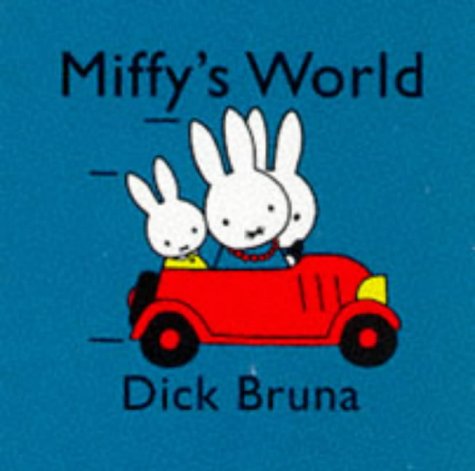 Miffy's World (Miffy) (9780416194098) by Bruna, Dick