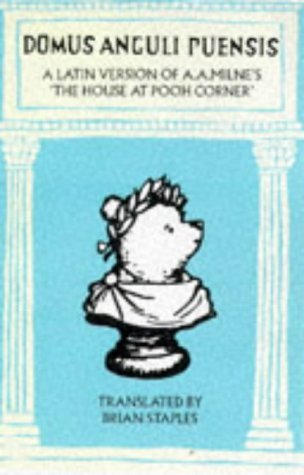 Stock image for Domus Anguli Puensis - Latin version of The House at Pooh Corner (Wisdom of Pooh S.) for sale by AwesomeBooks