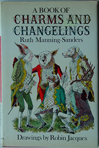 9780416195804: A Book of Charms and Changelings