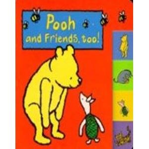 Stock image for Pooh and Friends, Too!: Mini Tab-index (Hunnypot Library) for sale by MusicMagpie