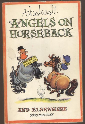 Imagen de archivo de Angels on Horseback [Thelwell] a la venta por WorldofBooks