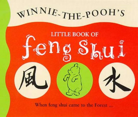 Stock image for Pooh on Feng Shui (The wisdom of Pooh) for sale by AwesomeBooks