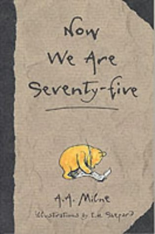 Beispielbild fr Now We are Seventy-five (The wisdom of Pooh) zum Verkauf von AwesomeBooks