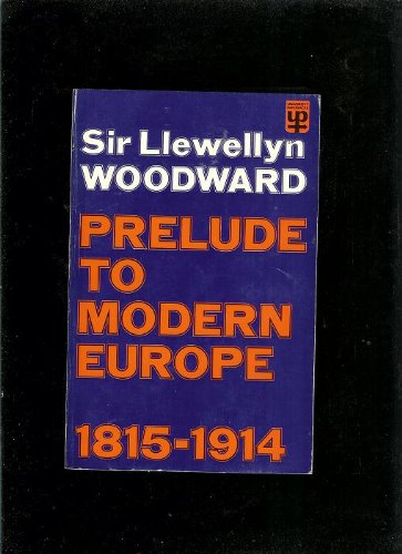 Stock image for Prelude to Modern Europe, 1815-1914 for sale by G. & J. CHESTERS