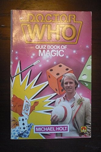 Imagen de archivo de DOCTOR WHO: QUIZ BOOK OF MAGIC a la venta por BRIAN MCMILLAN, BOOKS