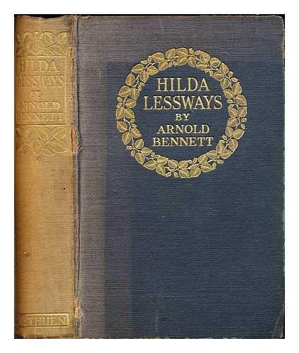 Beispielbild fr Hilda Lessways BENNETT, Arnold zum Verkauf von Vintage Book Shoppe