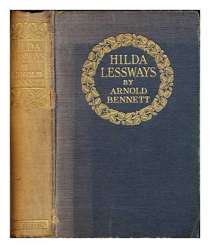 Stock image for Hilda Lessways BENNETT, Arnold for sale by Vintage Book Shoppe