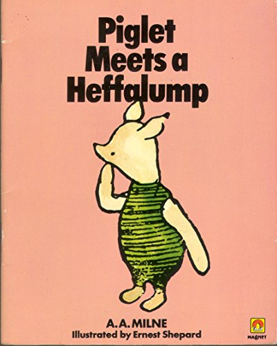 Stock image for Piglet Meets a Heffalump for sale by Goldstone Books