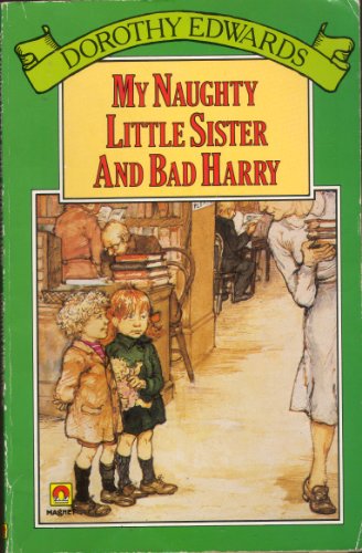 Stock image for My Naughty Lit Sis Bad Harry (A Magnet book) for sale by Goldstone Books