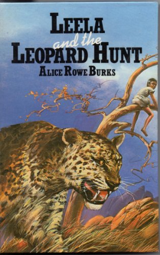 Leela and the Leopard Hunt (A Pied Piper Book) (9780416231304) by Burks, Alice Rowe; McLaughlin, Shirley