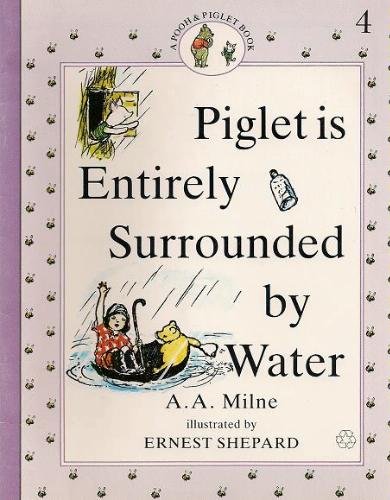 9780416244809: Piglet Is Entirely Surrounded by Water A.A. MILNE