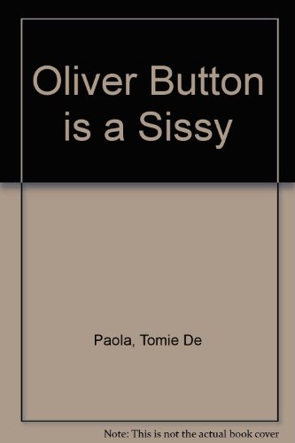 9780416245400: Oliver Button is a Sissy