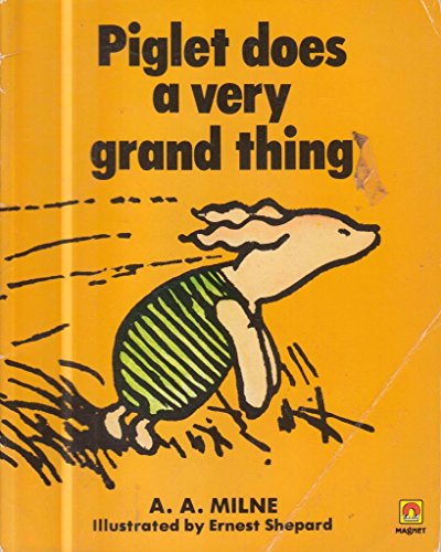 Stock image for Piglet Does a Very Grand Thing (Winnie-the-Pooh story books) for sale by Reuseabook