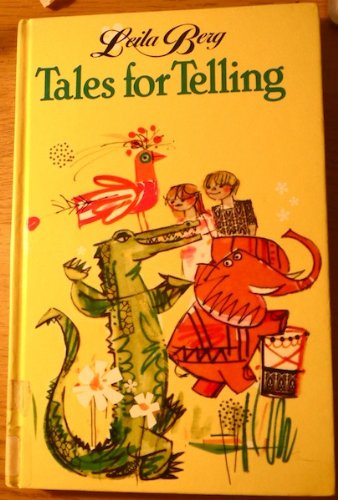 Tales for Telling: Folk Tales (A Read Aloud Book) (9780416250800) by Berg, Leila