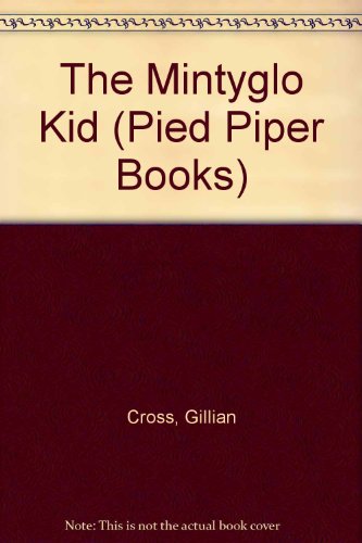 Stock image for The Mintyglo Kid (Pied Piper Books) for sale by Bahamut Media