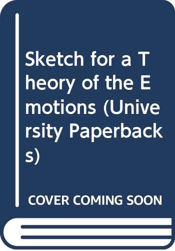 Beispielbild fr Sketch for a Theory of the Emotions (University Paperbacks) zum Verkauf von Anybook.com