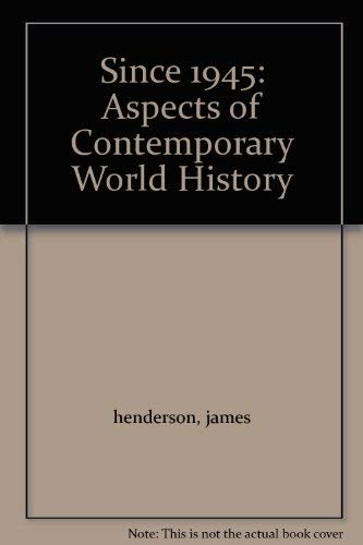 Beispielbild fr Since 1945, Aspects of Contemporary World History zum Verkauf von Neil Shillington: Bookdealer/Booksearch