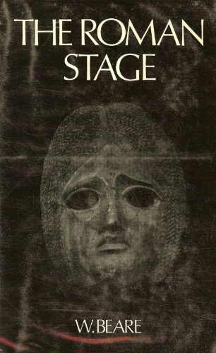 The Roman Stage: a Short History of Latin Drama in the Time of the Republic