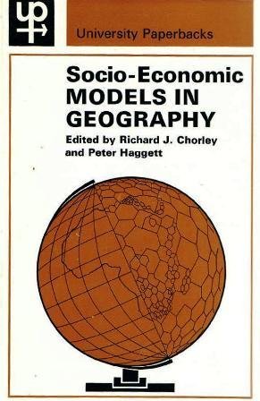 9780416296303: Socio-economic models in geography; (University paperbacks)