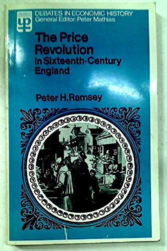 Beispielbild fr Price Revolution in Sixteenth Century England (University Paperbacks) zum Verkauf von WorldofBooks