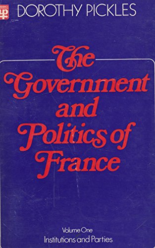 Beispielbild fr Government and Politics of France: Institutions and Parties v. 1 zum Verkauf von Kennys Bookshop and Art Galleries Ltd.